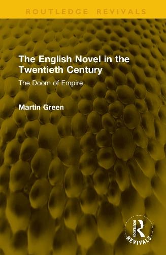 The English Novel in the Twentieth Century: The Doom of Empire