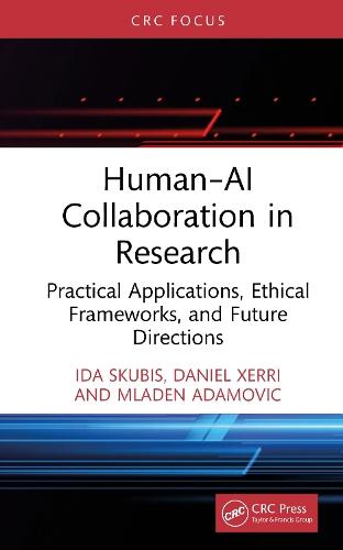 Human–AI Collaboration in Research: Practical Applications, Ethical Frameworks, and Future Directions