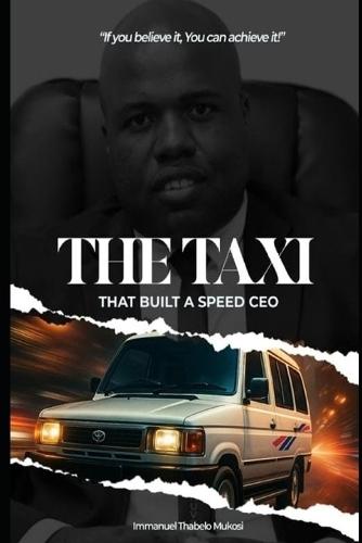 The Taxi That Built a Speed CEO