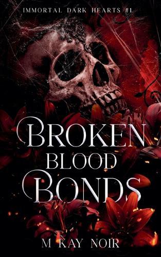 Broken Blood Bonds