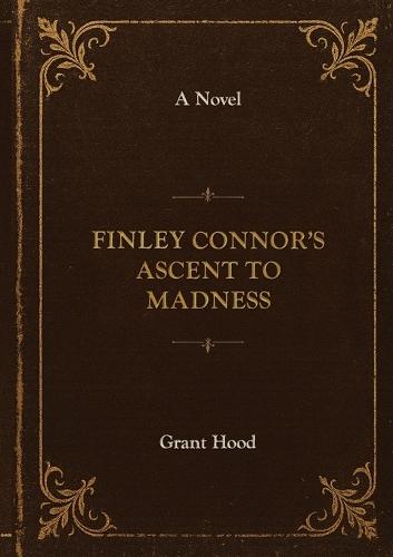 Finley Connor's Ascent to Madness