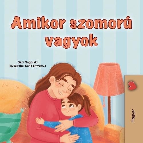 When I am Gloomy (Hungarian Children's Book)