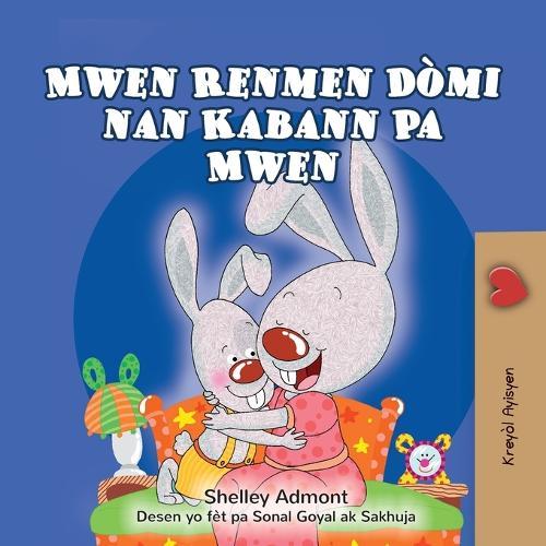 I Love to Sleep in My Own Bed (Haitian Creole Children's Book)