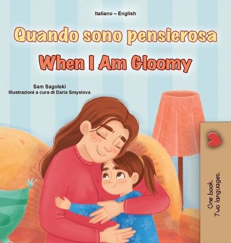 When I am Gloomy (Italian English Bilingual Children's Book)