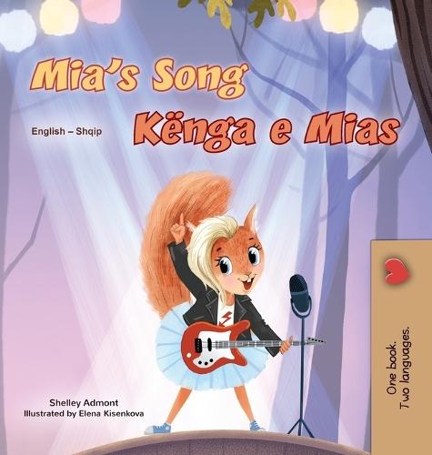 Mia's Song (English Albanian Bilingual Children's Book)
