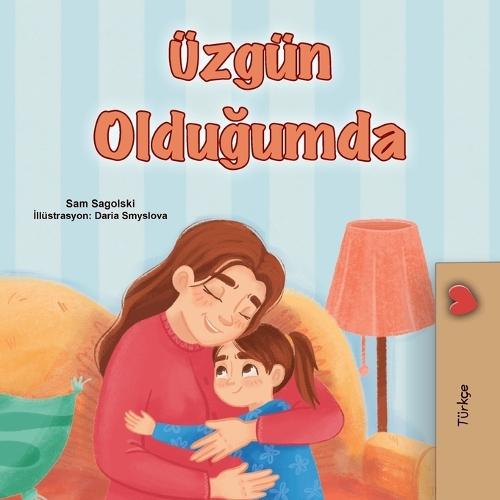 When I am Gloomy (Turkish Children's Book)