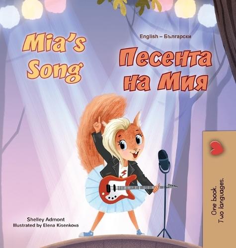 Mia's Song (English Bulgarian Bilingual Children's Book)