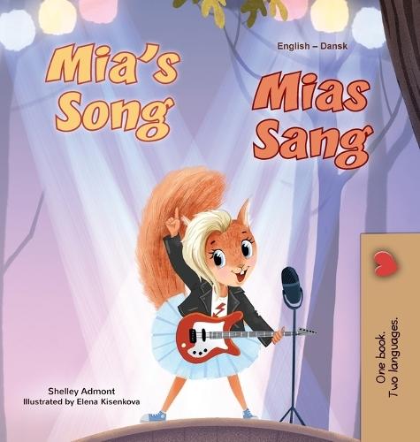 Mia's Song (English Danish Bilingual Children's Book)