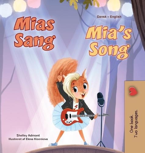 Mia's Song (Danish English Bilingual Children's Book)