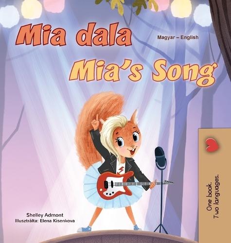 Mia's Song (Hungarian English Bilingual Children's Book)