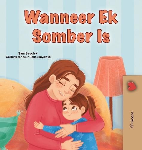 When I am Gloomy (Afrikaans Children's Book)