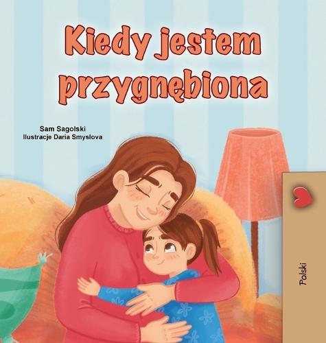 When I am Gloomy (Polish Children's Book)