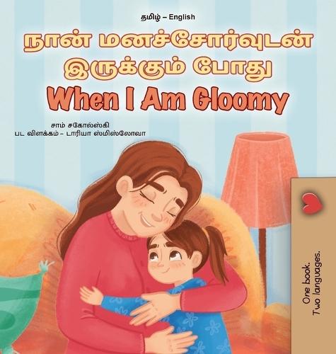 When I am Gloomy (Tamil English Bilingual Children's Book)