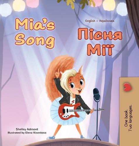 Mia's Song (English Ukrainian Bilingual Children's Book)