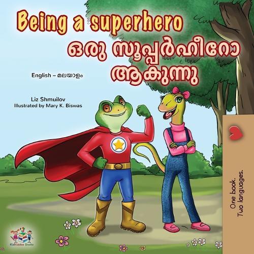 Being a Superhero (English Malayalam Bilingual Children's Book)