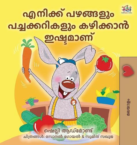 I Love to Eat Fruits and Vegetables (Malayalam Children's Book)