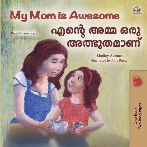 My Mom is Awesome (English Malayalam Bilingual Book)