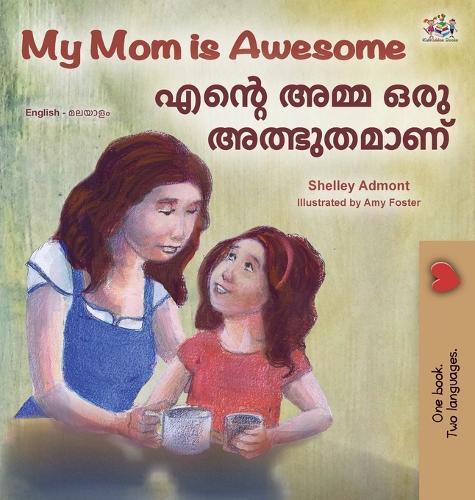 My Mom is Awesome (English Malayalam Bilingual Book)