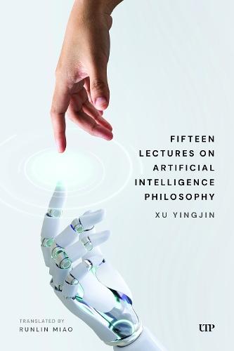 Fifteen Lectures on Artificial Intelligence Philosophy