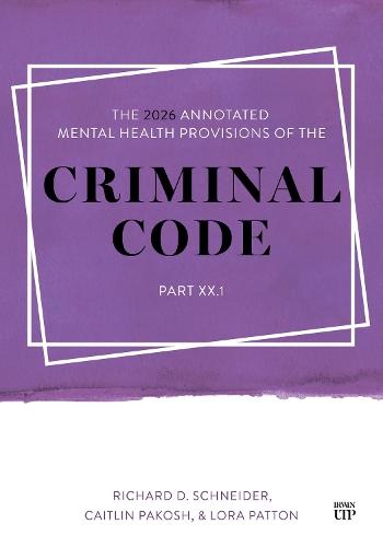 The 2026 Annotated Mental Health Provisions of the Criminal Code, Part XX.1