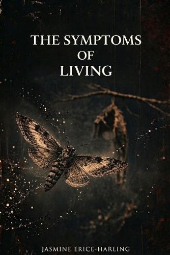 The The Symptoms of Living
