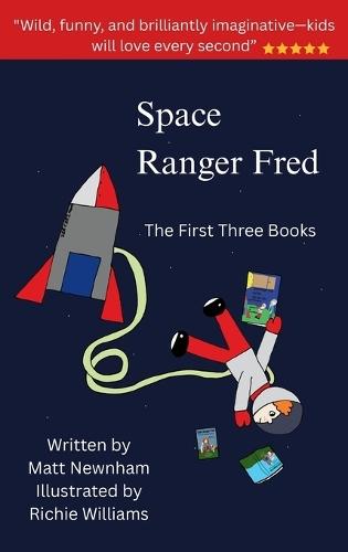 The Space Ranger Fred Trilogy