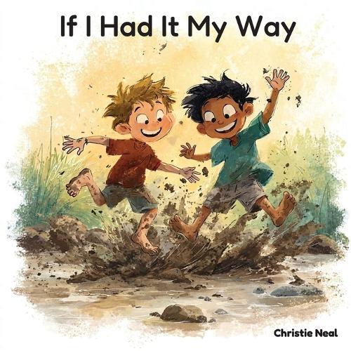 If I Had It My Way