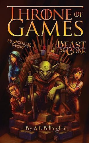 Beast Be Gone, Throne of Games - An Unofficial Parody