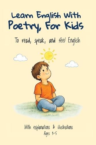 Learn English With Poetry, For Kids: To Read, Speak, and Feel English