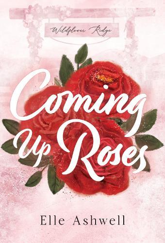 Coming Up Roses