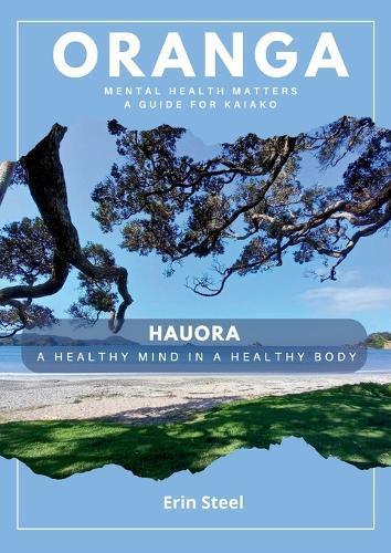 Oranga: Mental Health Matters - A guide for Kaiako