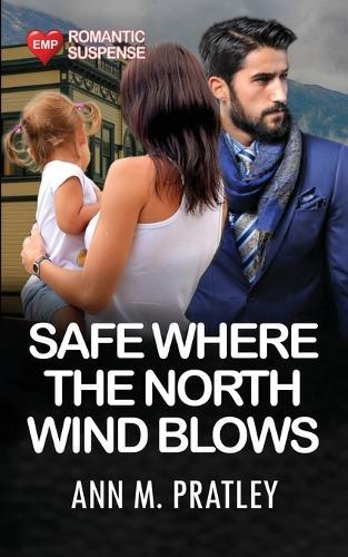 Safe Where the North Wind Blows