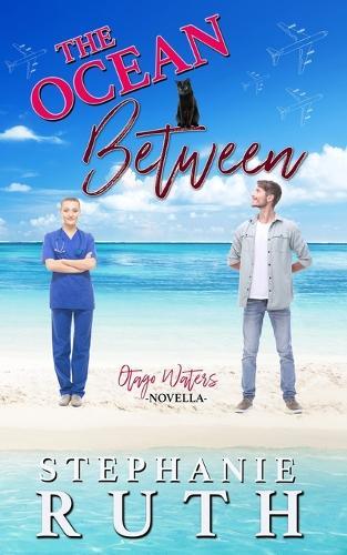 The Ocean Between: A New Zealand neighbours to lovers novella