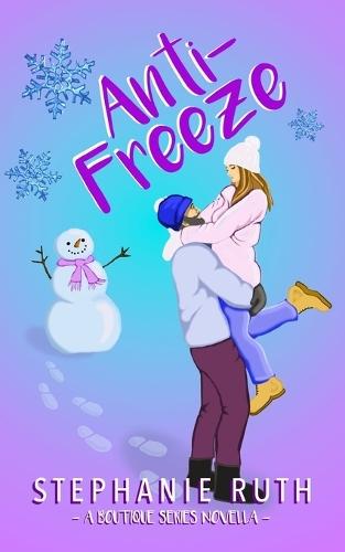 Anti-Freeze: A New Zealand snowed-in novella