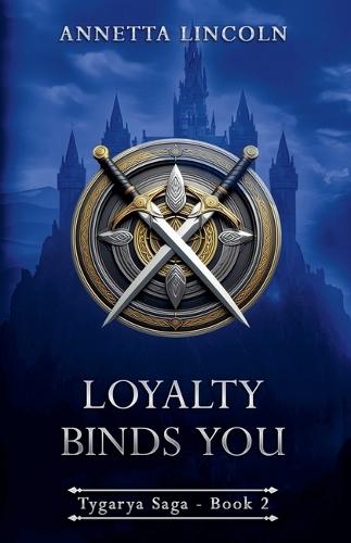 Loyalty Binds You