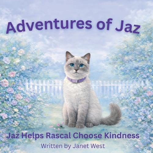 Adventures of Jaz: Jaz Helps Rascal Choose Kindness