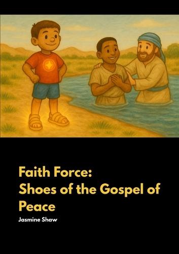 The Shoes of the Gospel of Peace - Faith Force