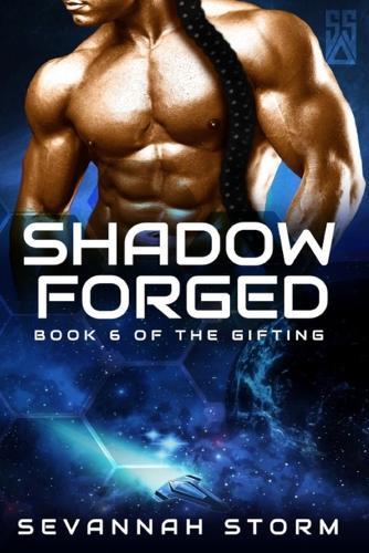 Shadow Forged: (The Gifting Series Book 6)