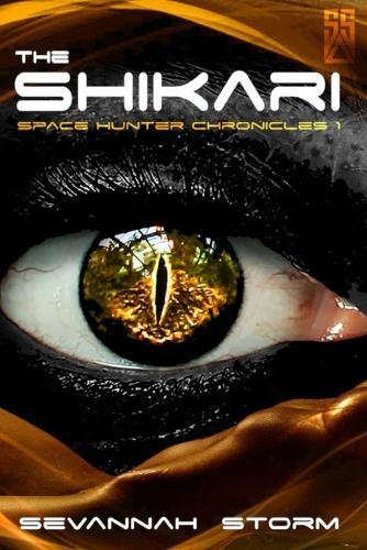 The Shikari: (Space Hunter Chronicles 1)