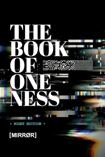 The Book of Oneness: Night Edition