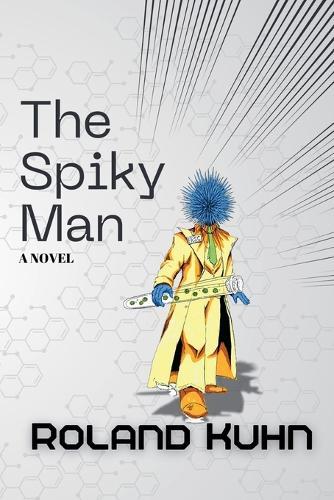 The Spiky Man