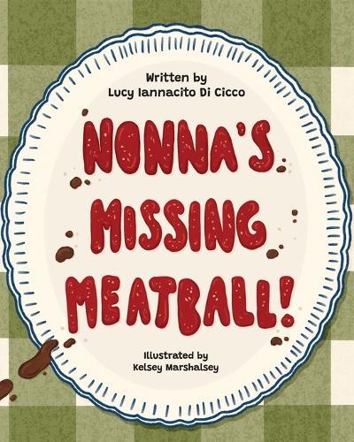 Nonna's Missing Meatball