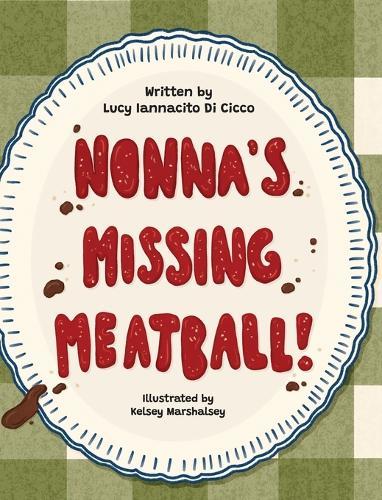Nonna's Missing Meatball