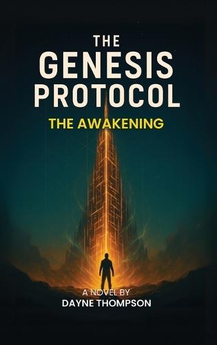 The Genesis Protocol: The Awakening