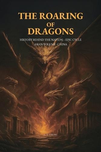 The Roaring of Dragons