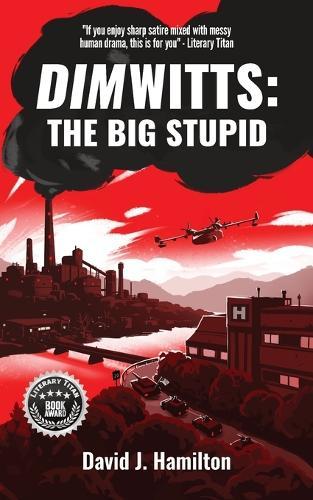 DimWitts: The Big Stupid