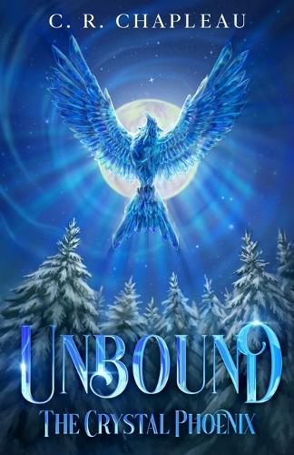 Unbound: The Crystal Phoenix