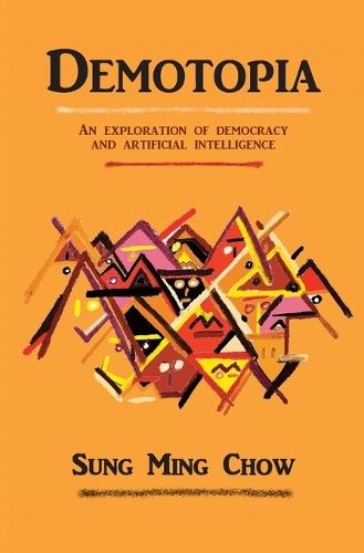 Demotopia: An exploration of democracy and artificial intelligence
