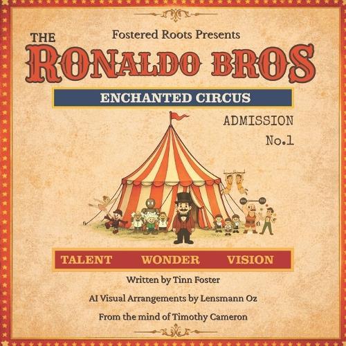 The Ronaldo Bros. Enchanted Circus: Admission 1
