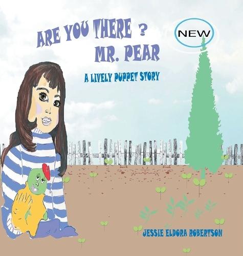 Are You There Mr. Pear?: A Lively Puppet Story